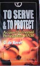 To Serve & To Protect Acuan Universal Penegakan HAM