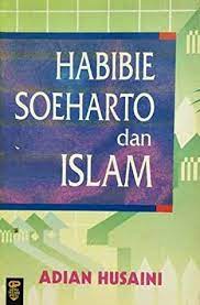 Habibie Soeharto dan Islam