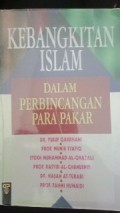 Kebangkitan islam : Dalam Perbincangan para Pakar