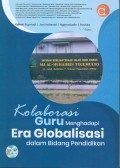 Kolaborasi Guru Menghadapi Era Globalisasi Dalam Bidang Pendidikan