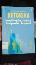 Retorika terampil berpidato, berdiskusi, berargumentasi,bernegoisasi