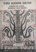 Ilmu Budaya Dasar Kumpulan Essay Manusia dan Budaya