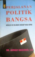 Perjalanan Politik Bangsa