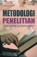METODELOGI PENELITIAN LENGKAP, PRAKTIS, DAN MUDAH DIPAHAMI