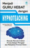 Menjadi GURU dengan HYPNOTEACHING