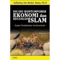 Isu-Isu Kontenporer Ekonomi dan Keuangan Islam; Suatu Pendekatan Institusional