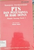 PTS dan Potensinya di Hari Depan
