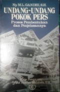 Undang-Undang Pokok Pers Proses Pembentukan dan Penjelasannya