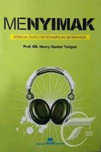 Menyimak; Sebagai Keterampilan Berbahasa