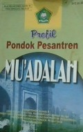 Profil Pondok Pesantren Mu'adalah