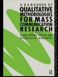 A H A N B O O K OF QUALITATIVE METHODOLOGIES FOR MASS COMMUNICATION RESEARCH