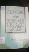 Etika Agama dalam Membangun Masyarakat Madani