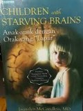 Children With Starving Brains (Anak-anak dengan Otak yang 