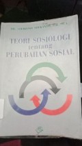 TEORI SOSIOLOGI TENTANG PERUBAHAN SOSIAL