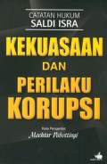 Catatan Hukum Saldi Isra Kekuasaan dan Perilaku Korupsi