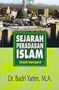 Sejarah Peradaban Islam Dirasah Islamiyah II