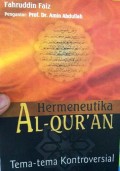 Hermeneutika Al-Qur'an : Tema-tema Kontroversial