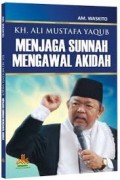 Menjaga Sunnah Mengawal Akidah