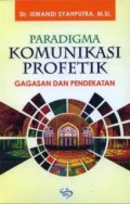 Paradigma Komunikasi Profentik Gagasan dan Pendekatan