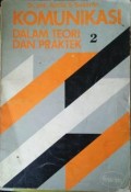 Komunikasi dalam Teori dan Praktek 2