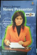 Bekerja Sebagai News Presenter