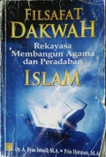 Filsafat Dakwah : Rekayasa Membangun Agama dan Peradaban Islam