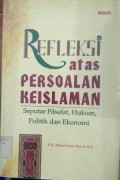 Refleksi atas Persoalan Keislaman