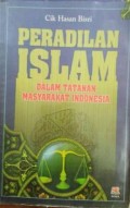 Peradilan Islam dalam Tatanan Masyarakat Indonesia