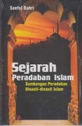 Sejarah Peradaban Islam Sumbangan Peradaban Dinasti-dinasti Islam