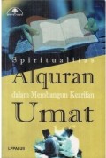 Spiritualitas Alquran dalam Membangun Kearifan Umat