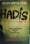 Studi Krisis Atas Hadis Nabi SAW