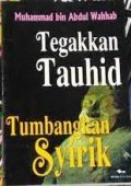 Tegakkan Tauhid Tumabngkan Syirik