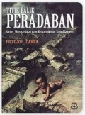 Titik Balik Peradaban : Sains, Masyarakat Dan Kebangkitan Kebudayaan