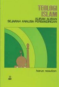 Image of Teologi Islam: Aliran-Aliran Sejarah Analisa Perbandingan